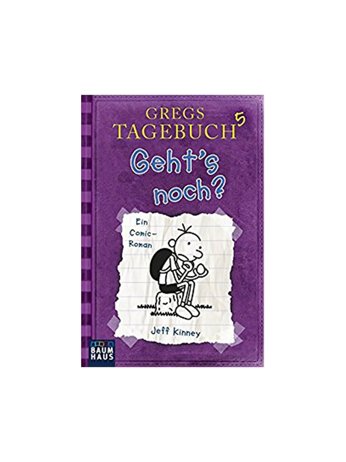 BAUMHAUS VERLAG | Gregs Tagebuch 5 - Gehts noch (Gebundene Ausgabe) | 